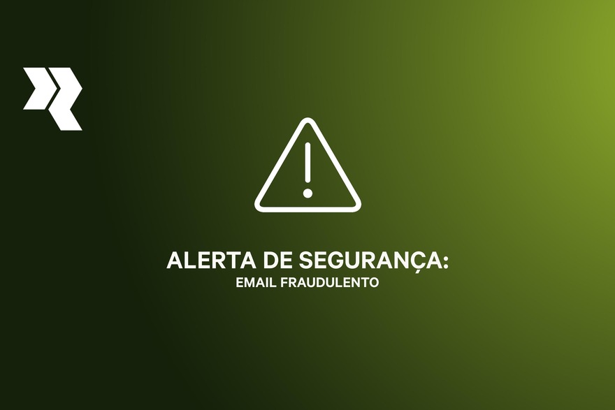 ALERTA DE SEGURANÇA – Email fraudulento